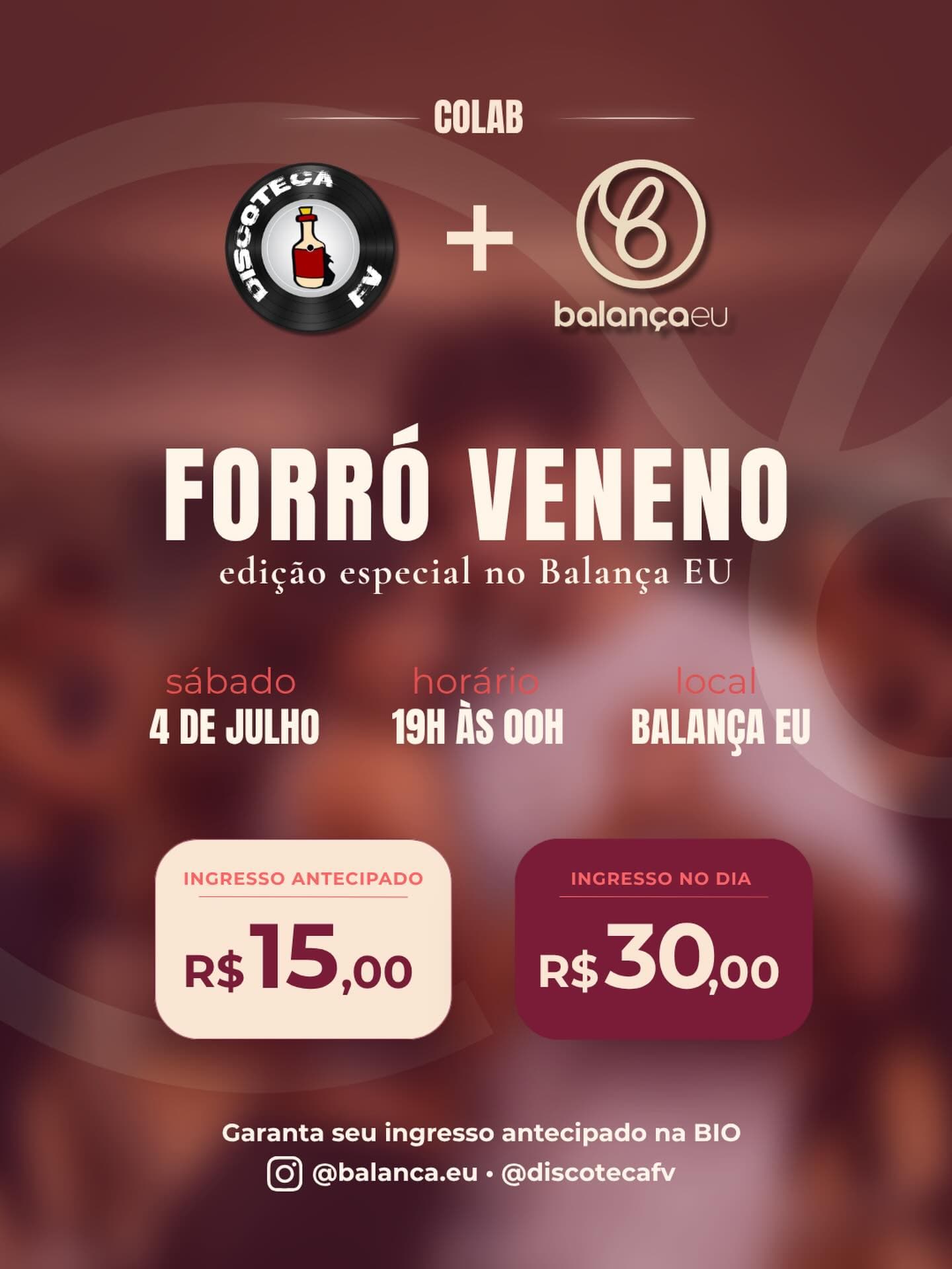 Flyer: Forró Veneno - Edição Especial no Balança EU