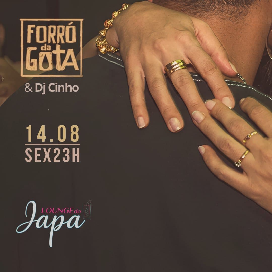 Flyer: Forró da Gota no Lounge do Japa
